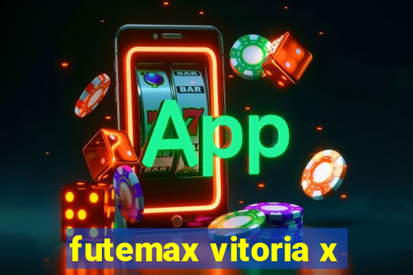 futemax vitoria x